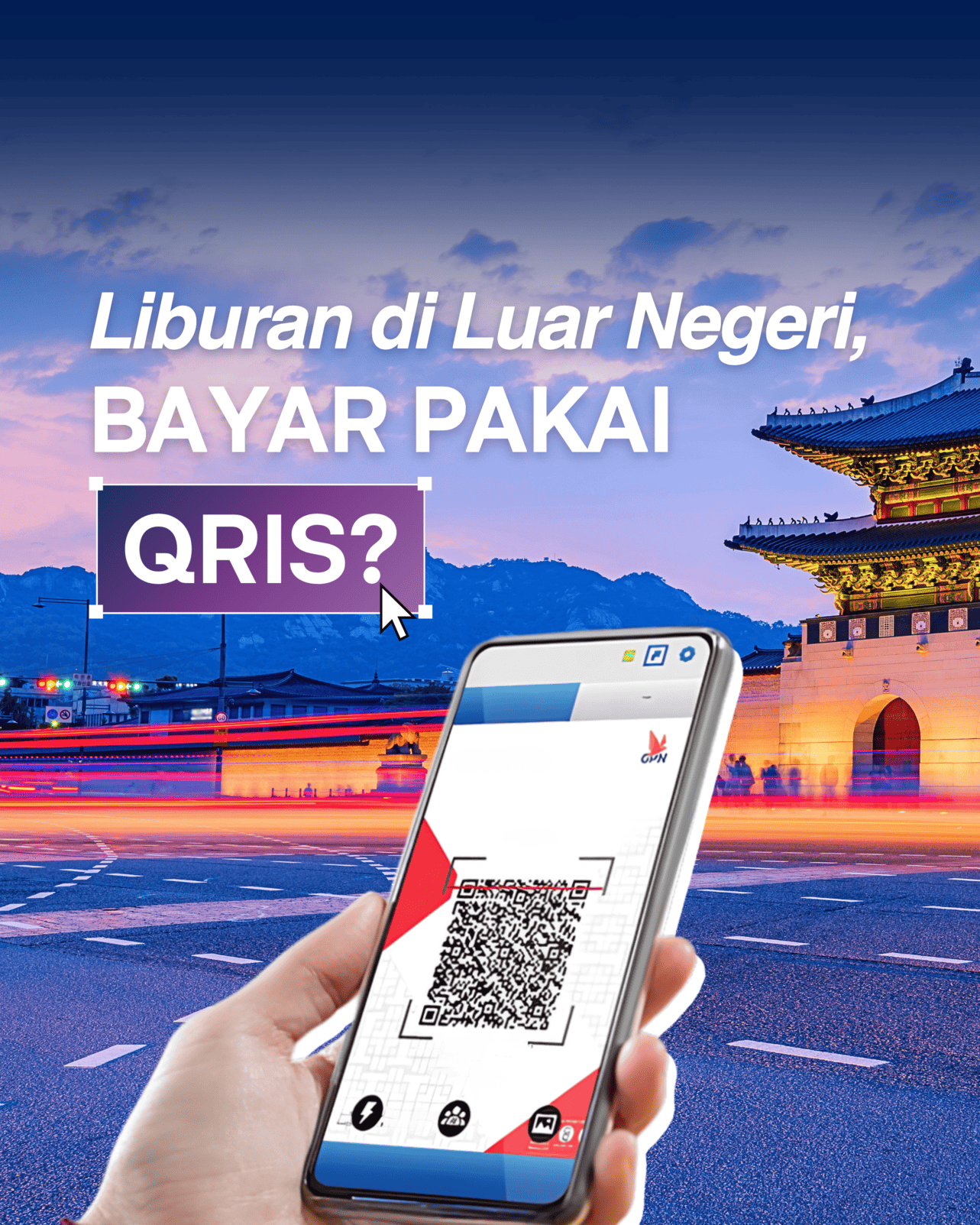 Liburan ke Luar Negeri Pakai QRIS? Ini Panduan Lengkapnya
